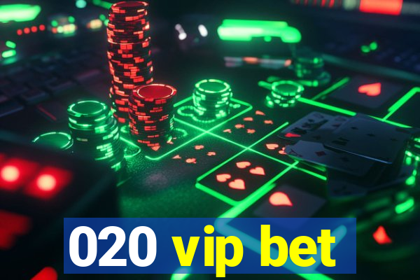 020 vip bet